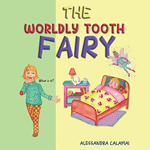 The Worldly Tooth Fairy - 9781649791283