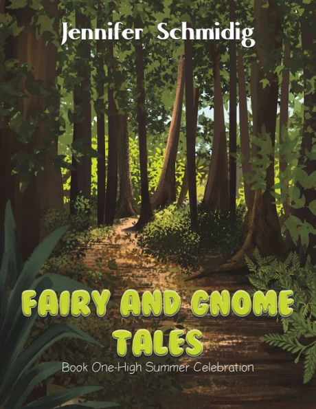 Fairy And Gnome Tales - Book One - 9781649796318