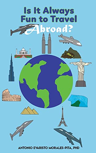 Is It Always Fun To Travel Abroad?