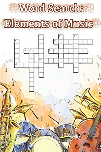 Word Search Of Elements Of Music: This Is A Listing Of Puzzles That People Have Asked To Be Listed. There Is No Quality Control Over What Sort Of ... Nicely, This May Be A Place To Get Wordsearch