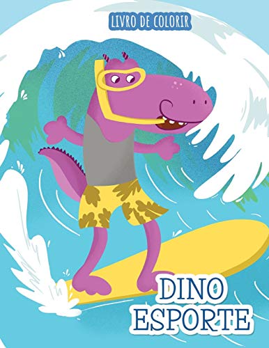 Dino Esporte: Livro De Colorir (Portuguese Edition)