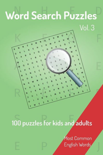 Word Search Puzzles - 100 Puzzles For Kids And Adults: Most Common English Words | Easy To Carry | 6X9In | 115 Pages | 100 Puzzles And Solutions - 9781650115191