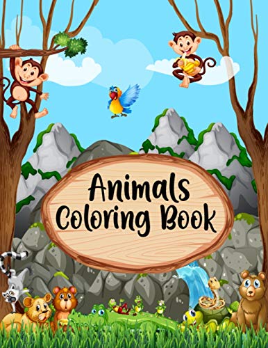 Animals Coloring Book: A Simple Animal Coloring Book For Kids, Toddlers, Men, & Women - Stress Relieving Animals Coloring Book For Daughter, Grandchild, Nephew, Best Coloring Book Gift From Grandma