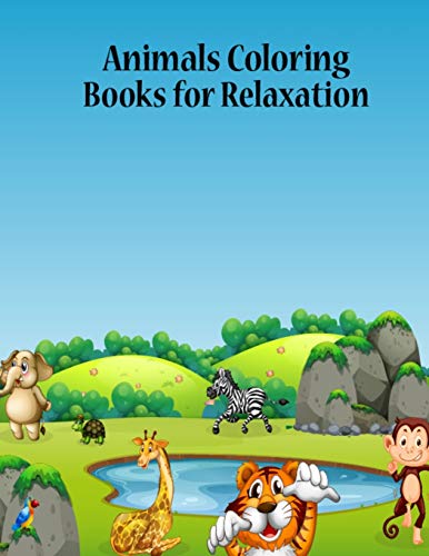 Animals Coloring Books For Relaxation: Stress Relieving Animals Coloring Book For Men & Women - 8.5X11 Inch 50 Pages Cute Animals Activity Book, ... Animals Coloring Books For Adults Relaxation