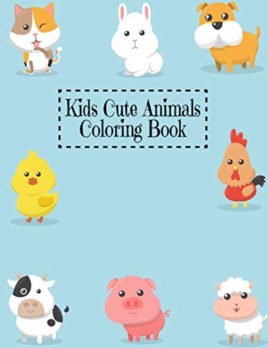 Kids Cute Animals Coloring Book: Animal Lovers Kids Coloring Book Of Animals, Smart Design Animals Coloring & Activity Book For Kids 4-8, Cute Birthday Gift Animal Coloring Book For Grandchild