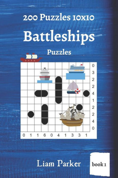 Battleships Puzzles - 200 Puzzles 10X10 (Book 1)