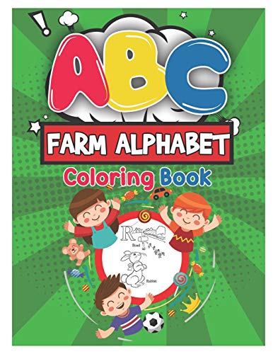Abc Farm Alphabet Coloring Book: Abc Farm Alphabet Activity Coloring Book For Toddlers And Ages 2, 3, 4, 5 - An Activity Book For Toddlers And ... The English Alphabet Letters From A To Z - 9781650536484