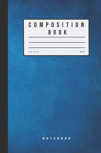 Composition Book 120 Pages 6X9" Notebook: Composition, Notebook, Assorted, Blue Color, College, Ruled, Sheet