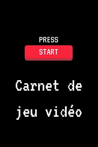 Carnet De Jeu Vid?o: Carnet De Joueur ? Remplir Pour Garder Une Trace De Vos Jeux Vid?o - 100 Pages (French Edition)