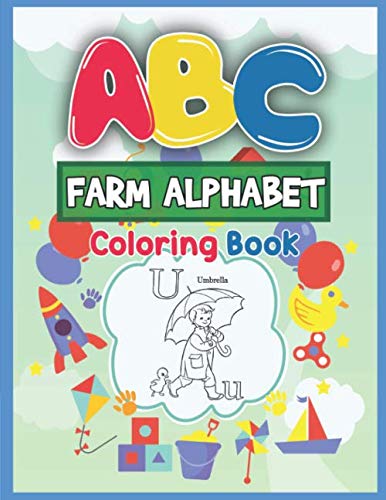 Abc Farm Alphabet Coloring Book: Abc Farm Alphabet Activity Coloring Book For Toddlers And Ages 2, 3, 4, 5 - An Activity Book For Toddlers And ... The English Alphabet Letters From A To Z - 9781650892702
