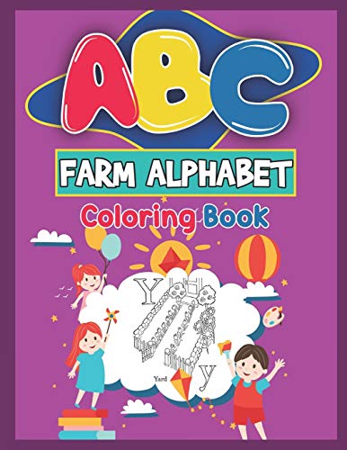 Abc Farm Alphabet Coloring Book: Abc Farm Alphabet Activity Coloring Book For Toddlers And Ages 2, 3, 4, 5 - An Activity Book For Toddlers And ... The English Alphabet Letters From A To Z - 9781650892955