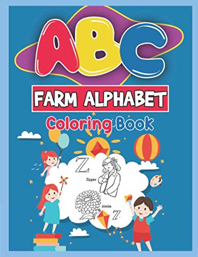 Abc Farm Alphabet Coloring Book: Abc Farm Alphabet Activity Coloring Book For Toddlers And Ages 2, 3, 4, 5 - An Activity Book For Toddlers And ... The English Alphabet Letters From A To Z - 9781650894348
