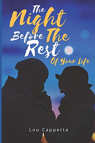 The Night Before The Rest Of Your Life