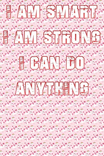I Am Smart. Strong and I Can Do Anything - 9781651081686