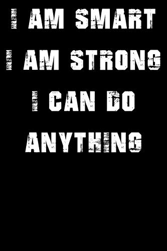 I Am Smart. Strong And I Can Do Anything - 9781651081792