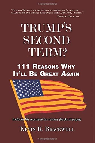 Trump's Second Term?: 111 Reasons Why It'll Be Great Again