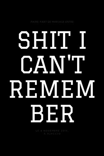 Shit I Can'T Remember - 9781651139202