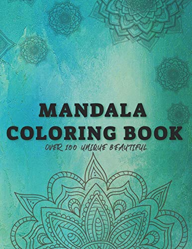 Big Coloring Book With Over 100 Unique Beautiful: MAiDalas Anti-Stress Coloring Book For Adults, Teens, Girls - Stress Relief Gift For Girls And Womens - Positive Vibes