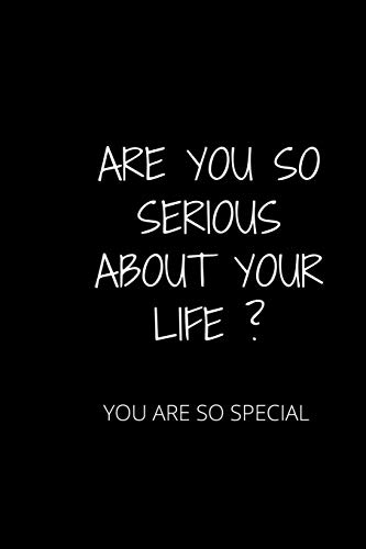 ARE YOU SO SERIOUS ABOUT YOUR LIFE ?: IT IS A ONE TIME LIFE