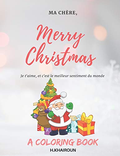 Merry Christmas: Coloring Book For Kids With Christmas Designs On A Wonderful Background For Kids