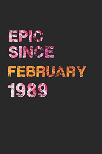Epic Since February 1988: Awesome Ruled Notebook