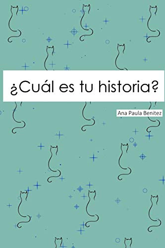 ??Cual es tu historia? (Spanish Edition)