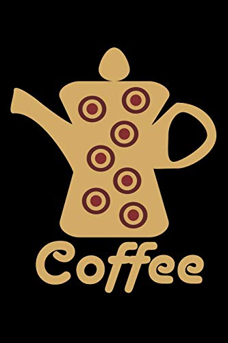 Coffee: Track And Rate Different Tastes Of The Coffee. Note Down Every Moment With Your Favorite Coffee - 9781651589762