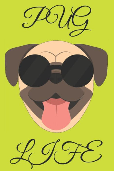 Pug Life: Dog Pun Gifts - 9781651700525