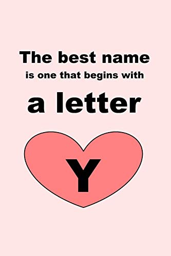 The Best Name Is One That Begins With A Letter Y