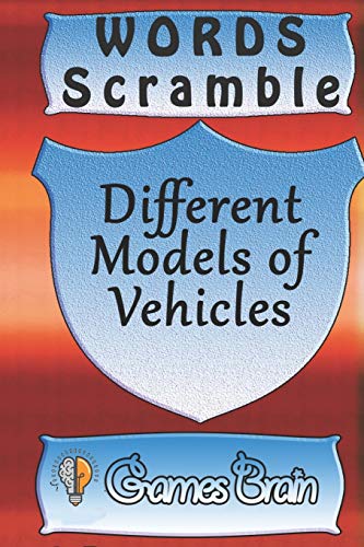 Word Scramble Different Models Of Vehicles Games Brain: Word Scramble Game Is One Of The Fun Word Search Games For Kids To Play At Your Next Cool Kids Party