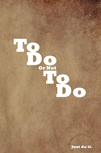 ToDo OrNot ToDo: Just do it