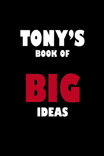 Tony's Book Of Big Ideas