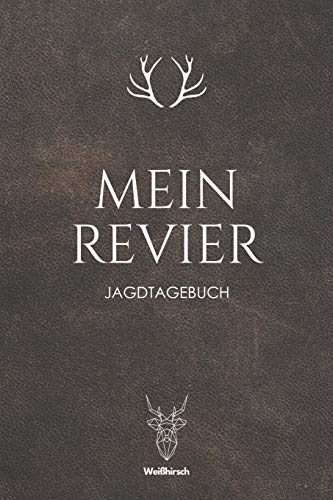 Mein Revier: A5 Jagdbuch (German Edition)
