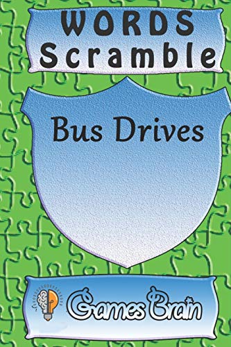 Word Scramble Bus Drives Games Brain: Word Scramble Game Is One Of The Fun Word Search Games For Kids To Play At Your Next Cool Kids Party - 9781652017981