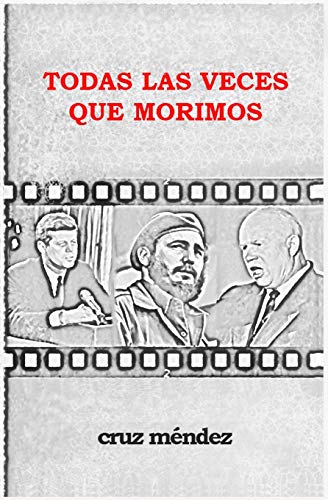 TODAS LAS VECES QUE MORIMOS: Desde los ojos de la enana (Spanish Edition)