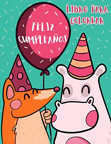 Feliz Cumplea?os: Libro De Colorear (Spanish Edition)
