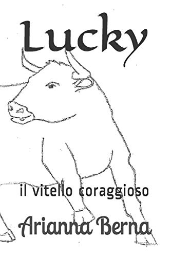 Lucky: il vitello coraggioso (Italian Edition)