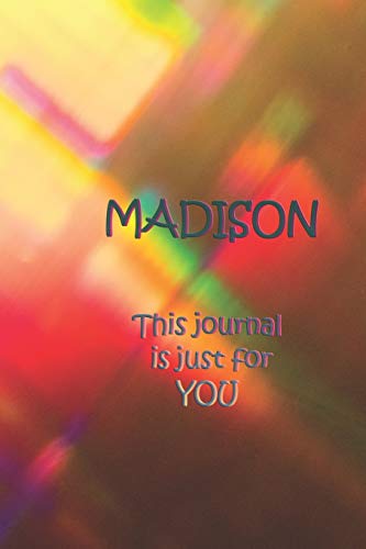 Madison: This Is Just For You