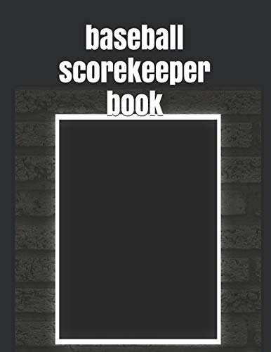 Baseball Scorekeeper Book: The Best Record Keeping Book For Baseball Teams And Fans At Any Extent - 9781652701415
