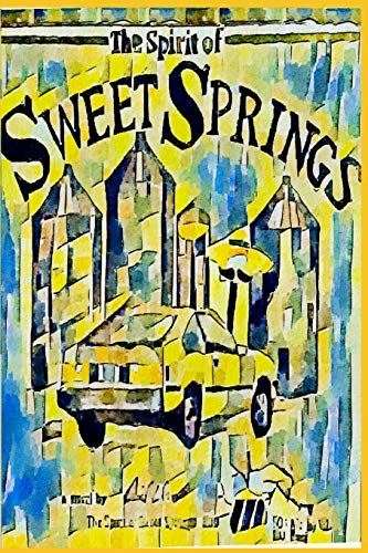 The Spirit of Sweet Springs
