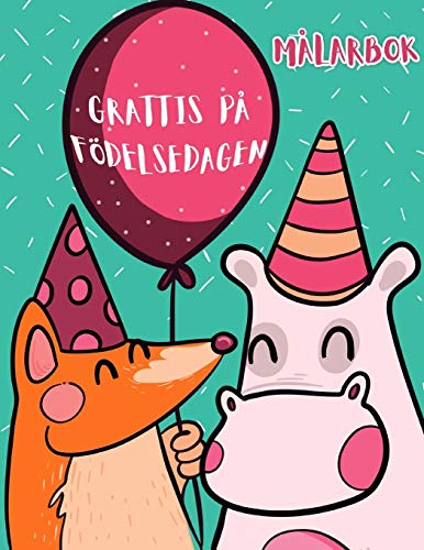 Grattis p???? F??delsedagen: M????larbok (Swedish Edition)