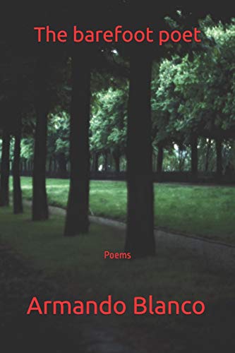 The Barefoot Poet: Poems