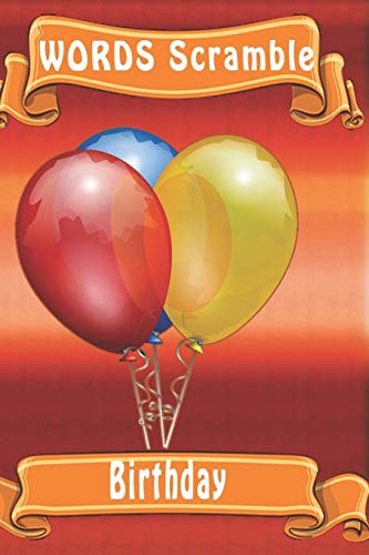 Word Scramble Birthday: Word Scramble Game Is One Of The Fun Word Search Games For Kids To Play At Your Next Cool Kids Party - 9781652893417
