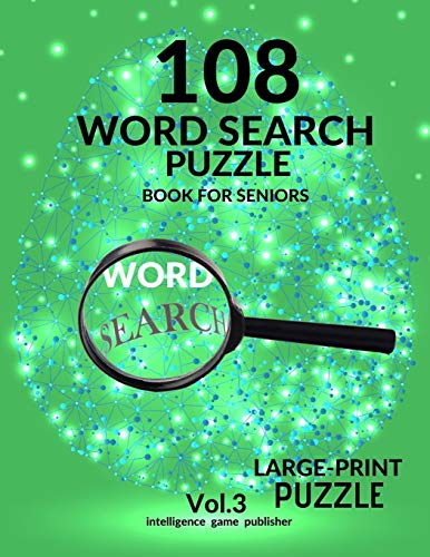 108 Word Search Puzzle Book For Seniors Vol.3: 108 Large-Print Puzzles Exercise And Challenge Your Brain,Brain Games For Adults & Seniors