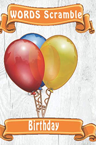 Word Scramble Birthday: Word Scramble Game Is One Of The Fun Word Search Games For Kids To Play At Your Next Cool Kids Party - 9781652903918