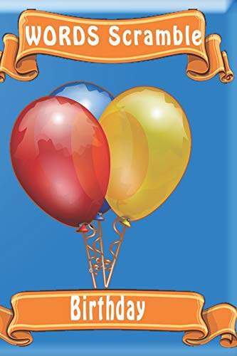 word scramble Birthday: Word scramble game is one of the fun word search games for kids to play at your next cool kids party - 9781652908623