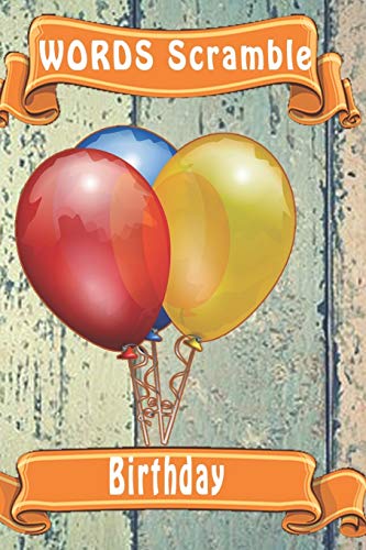 Word Scramble Birthday: Word Scramble Game Is One Of The Fun Word Search Games For Kids To Play At Your Next Cool Kids Party - 9781652917526