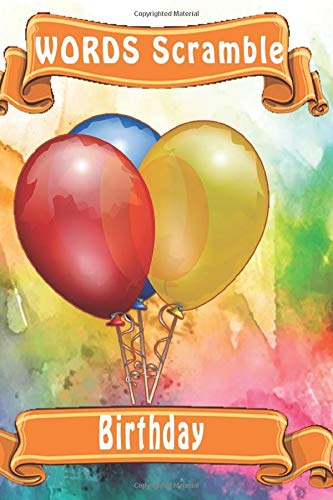 word scramble Birthday: Word scramble game is one of the fun word search games for kids to play at your next cool kids party - 9781652922964