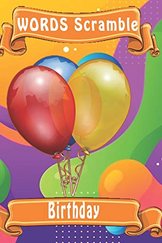 Word Scramble Birthday: Word Scramble Game Is One Of The Fun Word Search Games For Kids To Play At Your Next Cool Kids Party - 9781652927990