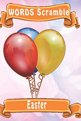 Word Scramble Easter: Word Scramble Game Is One Of The Fun Word Search Games For Kids To Play At Your Next Cool Kids Party - 9781652942016